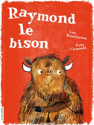 cover image of Raymond le bison
